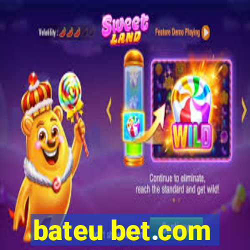 bateu bet.com